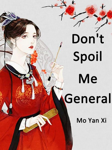 Don't Spoil Me, General (eBook, ePUB)