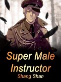Super Male Instructor (eBook, ePUB)