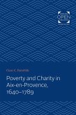 Poverty and Charity in Aix-en-Provence, 1640-1789 (eBook, ePUB)