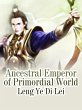 Ancestral Emperor of Primordial World... - Bild 1