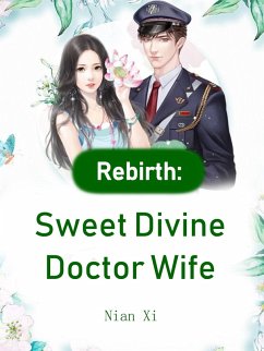 Cover Rebirth: Sweet Divine Doctor Wife (eBook, ePUB)