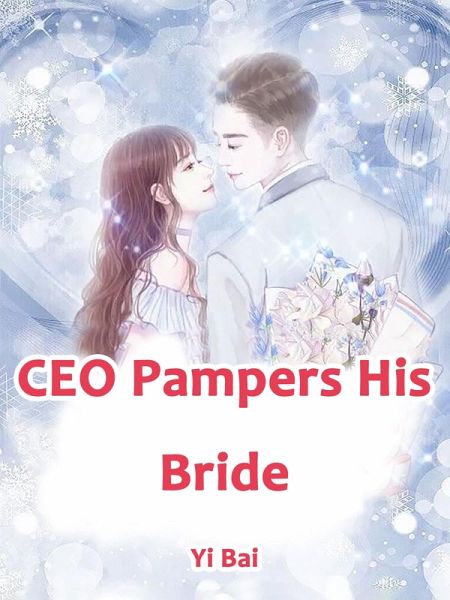 CEO Pampers His Bride (eBook, ePUB) CEO Pampers His Bride (eBook, ePUB)