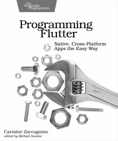 Programming Flutter (eBook, ePUB) - Zaccagnino, Carmine