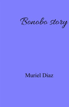Bonobo story (eBook, ePUB) - Muriel Diaz, Diaz