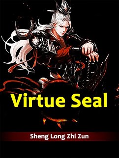 Virtue Seal (eBook, ePUB) - LongZhiZun, Sheng