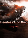 Peerless God King (eBook, ePUB)