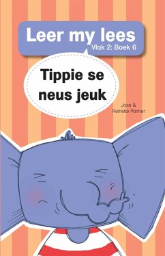 Cover Leer my lees (Vlak 2) 6: Tippie se neus jeuk (eBook, ePUB)