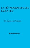 La Metamorphose des esclaves (eBook, ePUB)
