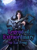 Legend of Extraordinary (eBook, ePUB)