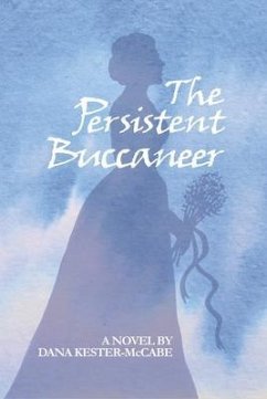 The Persistent Buccaneer (eBook, ePUB) - Kester-McCabe, Dana
