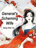 General's Scheming Wife (eBook, ePUB) General's Scheming Wife (eBook, ePUB)