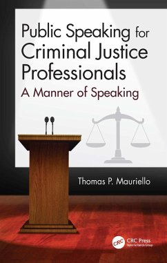 Public Speaking for Criminal Justice Professionals (eBook, ePUB) - Mauriello, Thomas