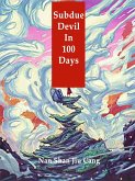 Subdue Devil In 100 Days (eBook, ePUB)