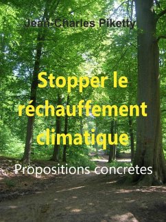 Stopper le rechauffement climatique Propositions concretes (eBook, ePUB) - Jean-Charles Piketty, Piketty