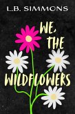 We, the Wildflowers (eBook, ePUB)