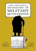 Greenhill Dictionary of Military Quotations (eBook, ePUB)