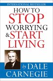 How to stop worrying & start living (eBook, ePUB)