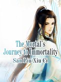 Mortal's Journey to Immortality (eBook, ePUB)