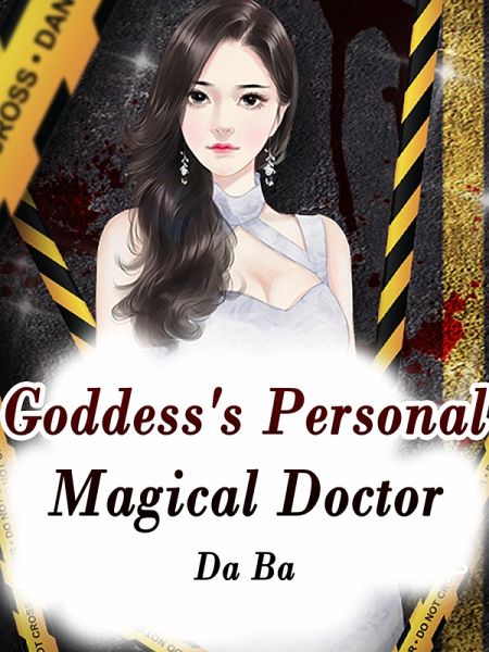 Goddess's Personal Magical Doctor (eBook, ePUB) Goddess's Personal Magical Doctor (eBook, ePUB)