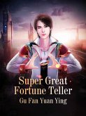 Super Great Fortune Teller (eBook, ePUB)