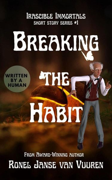 Breaking the Habit (Irascible Immortals, #1) (eBook, ePUB)