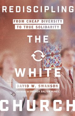 Rediscipling the White Church (eBook, ePUB) - Swanson, David W.