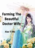 Farming: The Beautiful Doctor Wife (eBook, ePUB)
