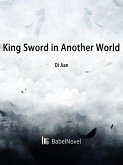 King Sword in Another World (eBook, ePUB)