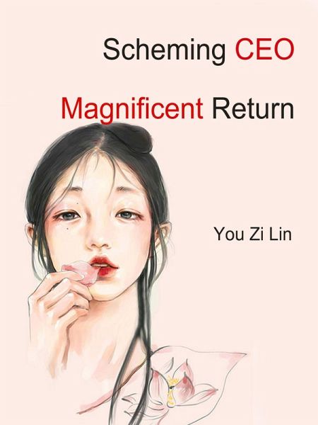 Scheming CEO: Magnificent Return (eBook, ePUB) Scheming CEO: Magnificent Return (eBook, ePUB)
