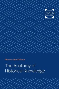 Anatomy of Historical Knowledge (eBook, ePUB) - Mandelbaum, Maurice