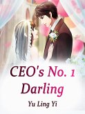 CEO's No. 1 Darling (eBook, ePUB) CEO's No. 1 Darling (eBook, ePUB)