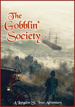 Gobblin' Society (eBook, ePUB) - Blaylock, James P.