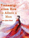 Transmigration: How to Allure a Man (eBook, ePUB)