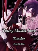 Young Master, Love Tender (eBook, ePUB)