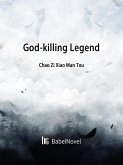 God-killing Legend (eBook, ePUB)