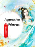 Aggressive Princess (eBook, ePUB) Aggressive Princess (eBook, ePUB)