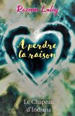 A perdre la raison (eBook, ePUB)