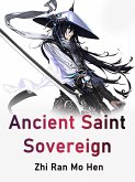 Ancient Saint Sovereign (eBook, ePUB) Ancient Saint Sovereign (eBook, ePUB)