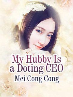 My Hubby Is a Doting CEO (eBook, ePUB) - CongCong, Mei