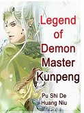 Legend of Demon Master Kunpeng (eBook, ePUB) Legend of Demon Master Kunpeng (eBook, ePUB)