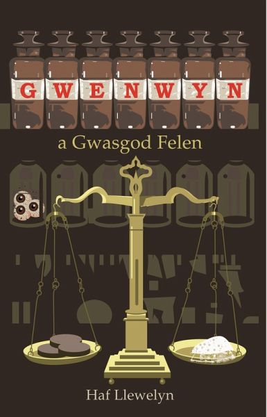 Gwenwyn a Gwasgod Felen (eBook, ePUB) Gwenwyn a Gwasgod Felen (eBook, ePUB)