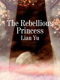 Cover Rebellious Princess (eBook, ePUB)
