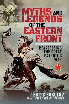 Myths and Legends of the Eastern Front (eBook, ePUB) - Boris Sokolov, Sokolov