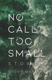 No Call Too Small (eBook, ePUB)