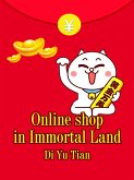 Online shop in Immortal Land (eBook, ePUB) Online shop in Immortal Land (eBook, ePUB)