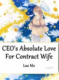 CEO's Absolute Love For Contract Wife (eBook, ePUB) CEO's Absolute Love For Contract Wife (eBook, ePUB)