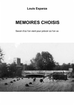 Memoires choisis (eBook, ePUB) - Louis Esparza, Esparza