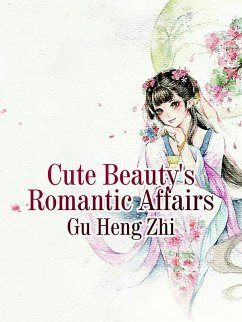 Cover Cute Beauty's Romantic Affairs (eBook, ePUB)