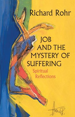 Job and the Mystery of Suffering (eBook, ePUB) - Rohr, Richard