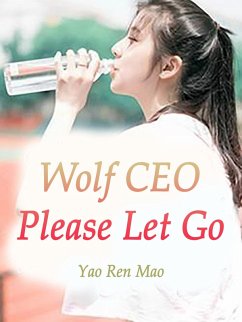 Cover Wolf CEO, Please Let Go (eBook, ePUB)
